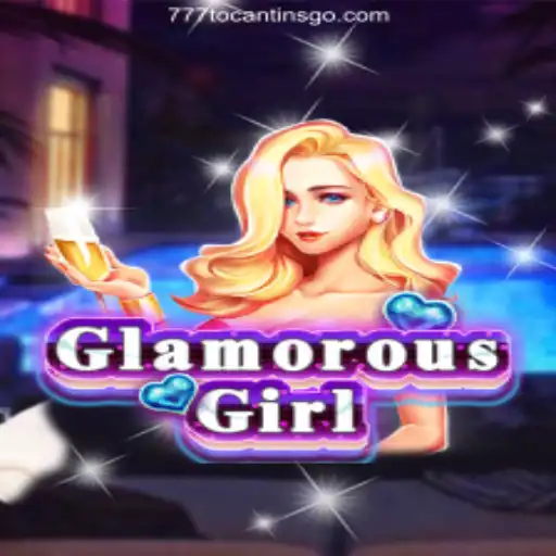 Unveiling GlamorousGirl: A Dazzling Gaming Experience with 777Tocantins.Com